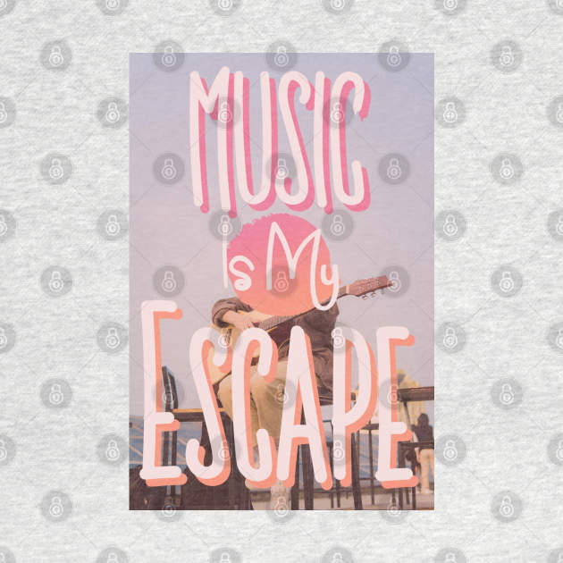 Music is my Escape by Boosted Palace